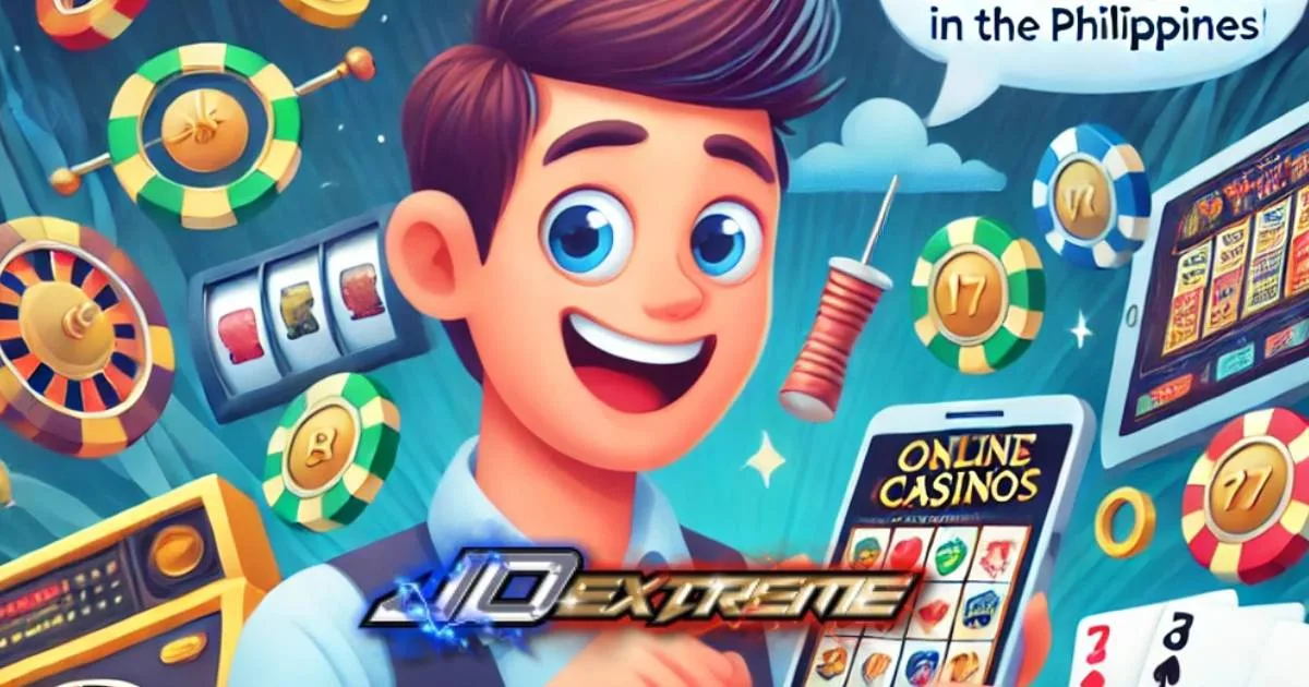Beginner’s Guide to Online Casinos in the Philippines | JDExtreme Casino
